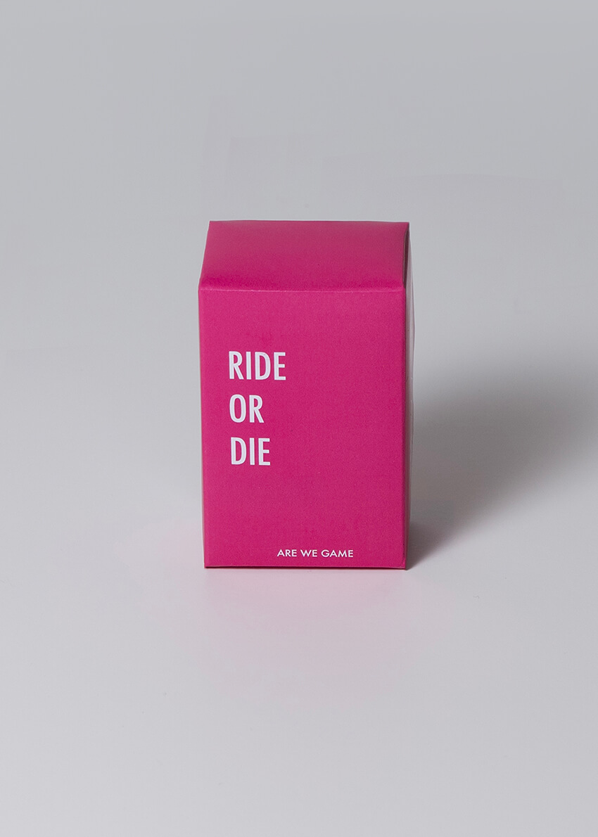 Ride or die